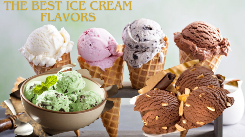The Best Ice Cream Flavors