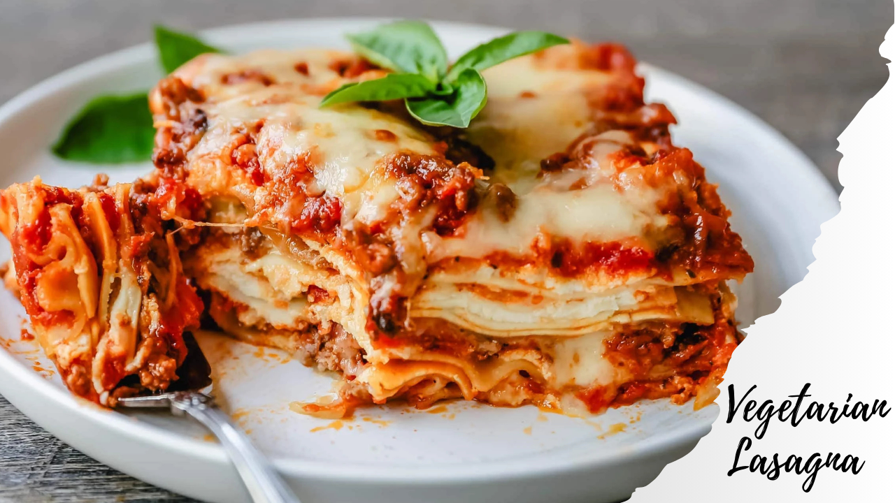 Past Meat: Delightful Vegan & Vegetarian Lasagna Recipes - MR. BHUKHHAD