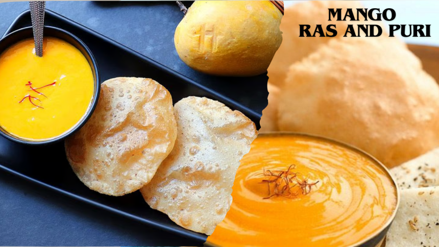 Mango Ras and Puri