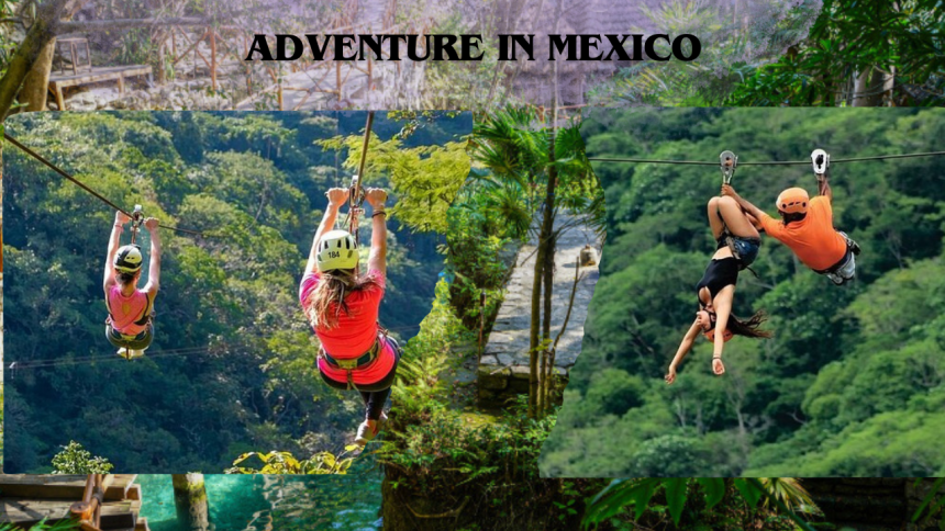 Adventure in Mexico