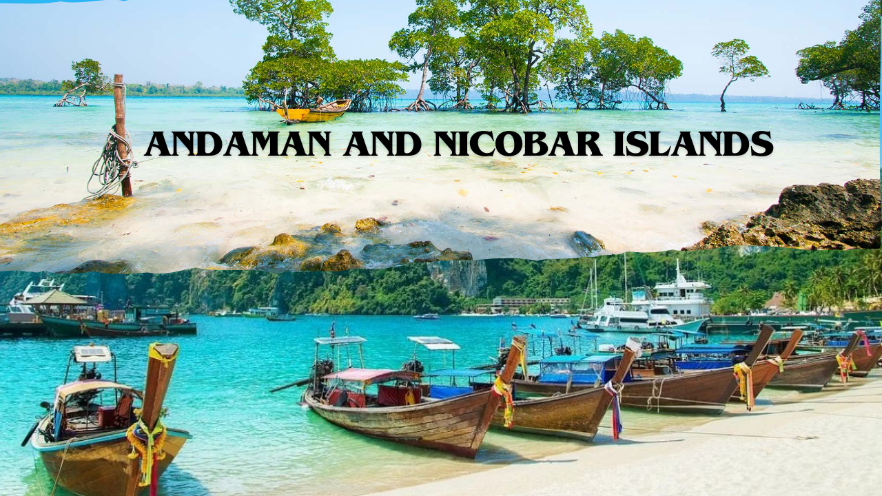 Andaman and Nicobar Islands