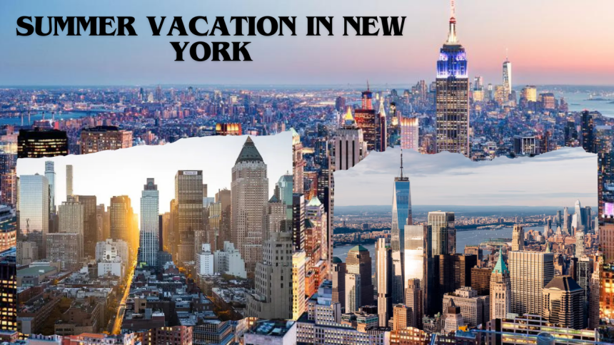 Summer Vacation in New York