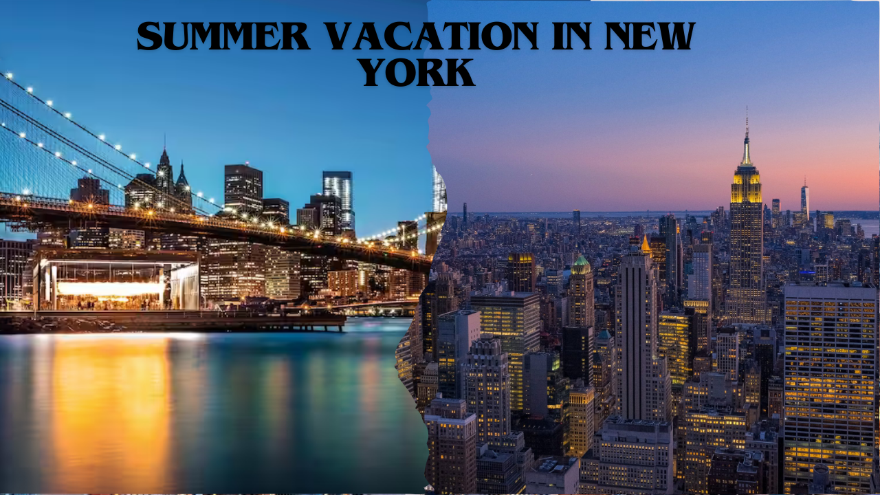 Summer Vacation in New York