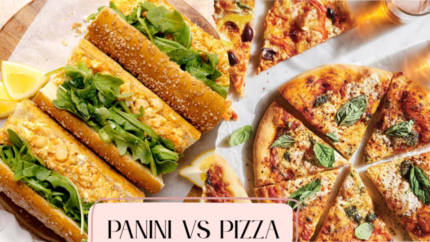 Panini vs Pizza