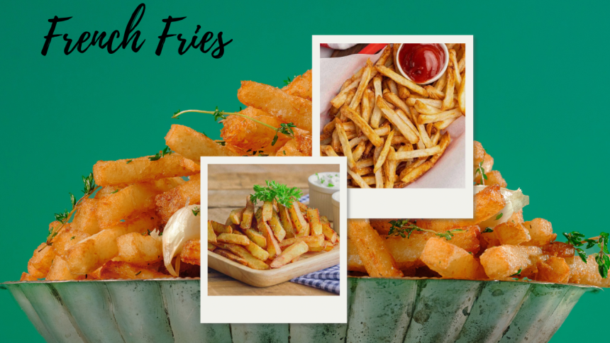History of French Fries