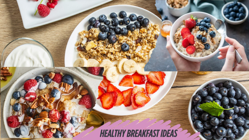 Healthy Breakfast Ideas
