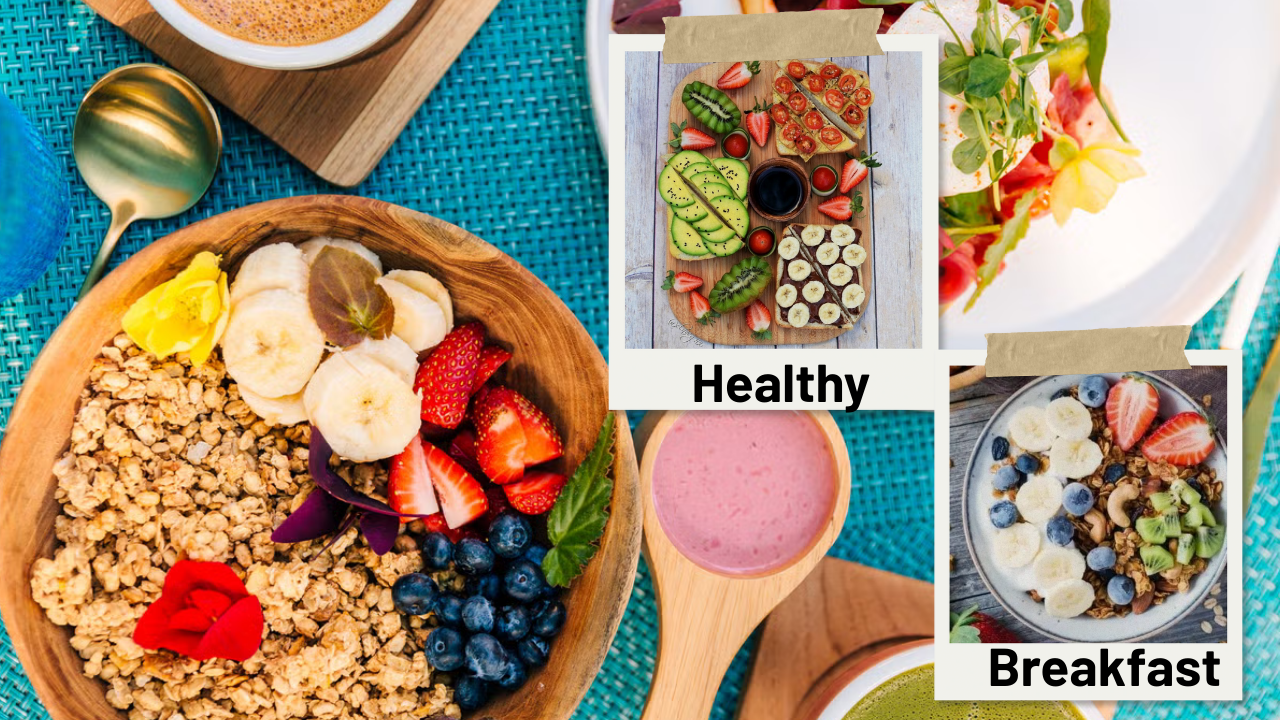 Healthy Breakfast Ideas