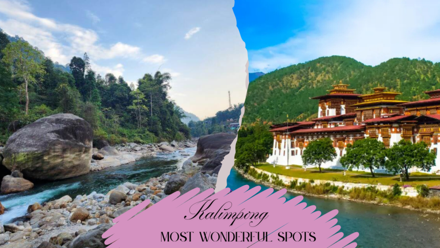 Kalimpong Most Wonderful Spots