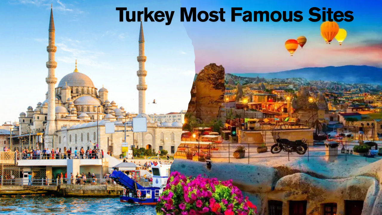 Turkey Most Famous Sites