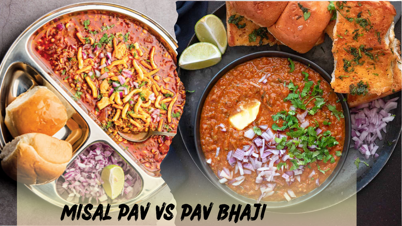 Misal Pav vs Pav Bhaji