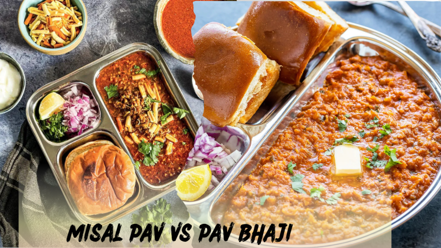 Misal Pav vs Pav Bhaji