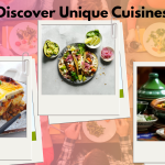 Discover Unique Cuisines