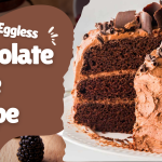 Eggless Chocolate Cake Recipe
