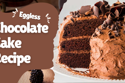Eggless Chocolate Cake Recipe