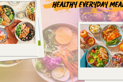 Healthy Everyday Meals
