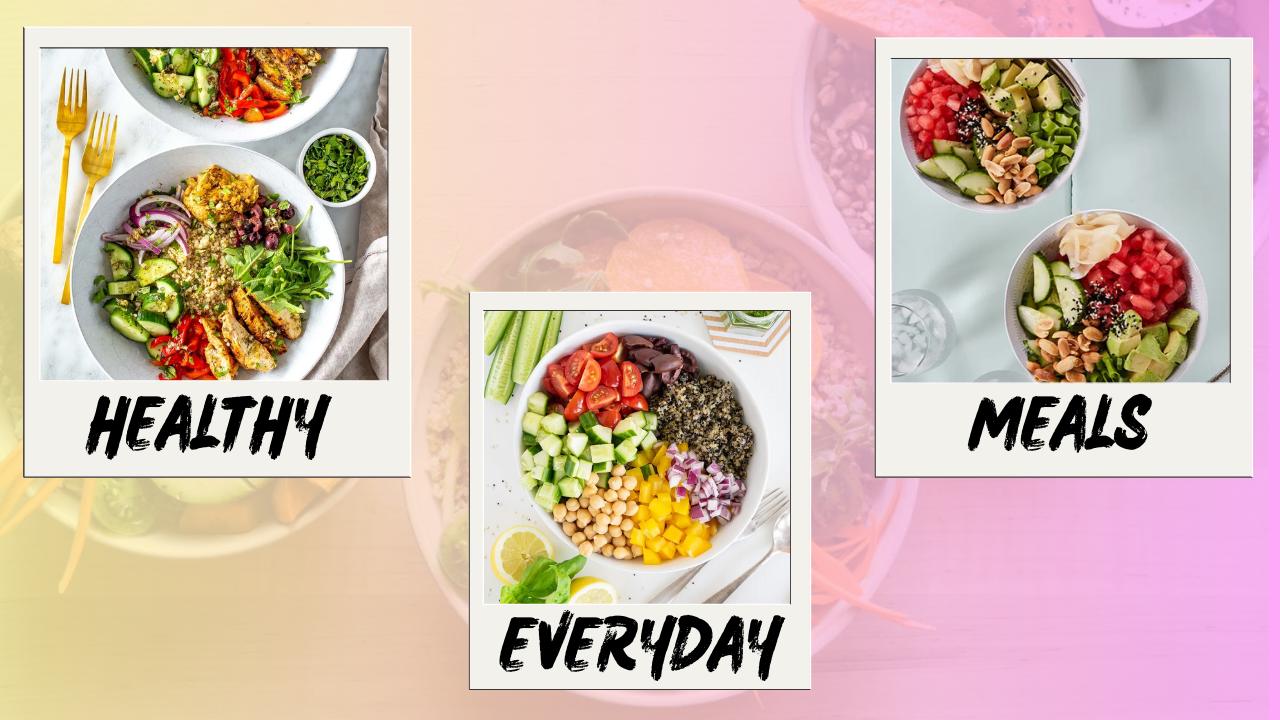 Healthy Everyday Meals