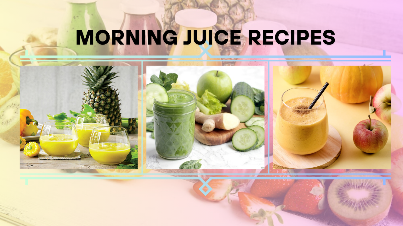 Morning Juice Recipes