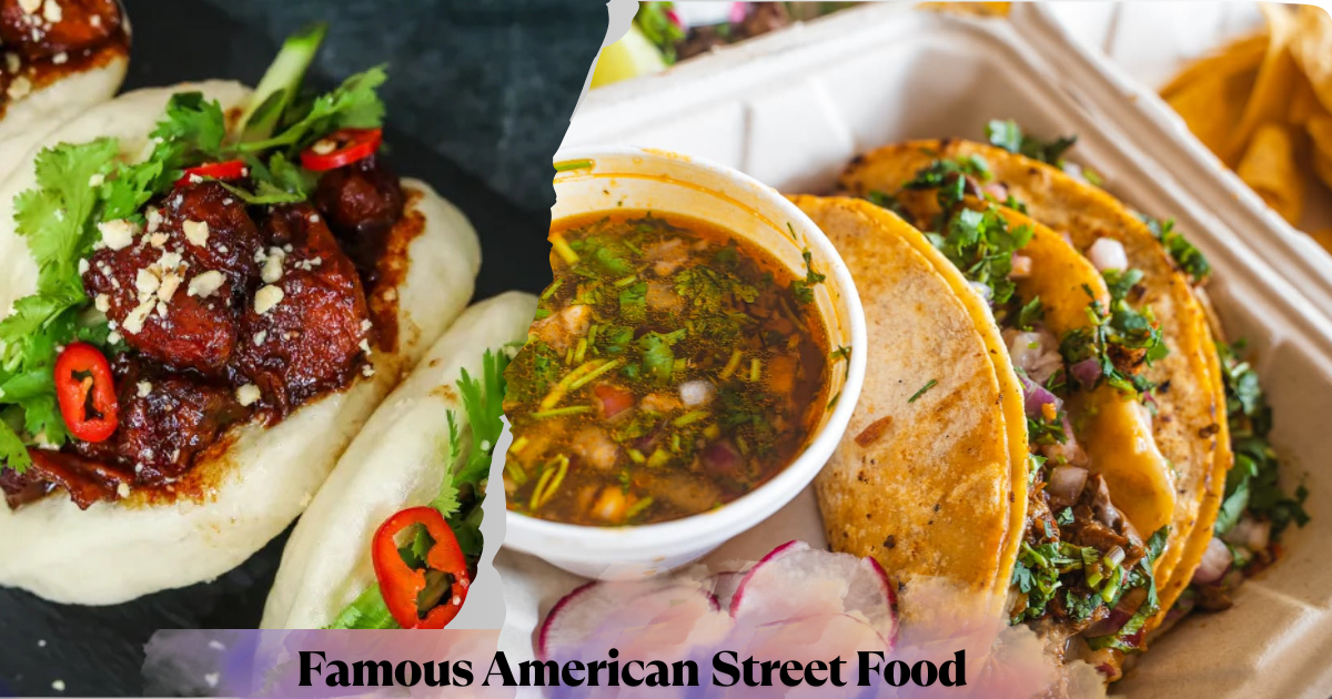 Famous American Street Food