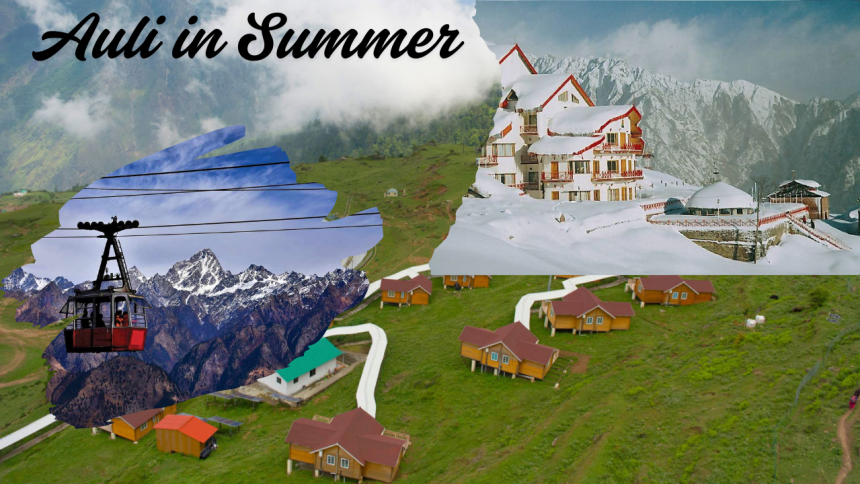 Auli in Summer