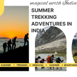 Summer Trekking Adventures in India