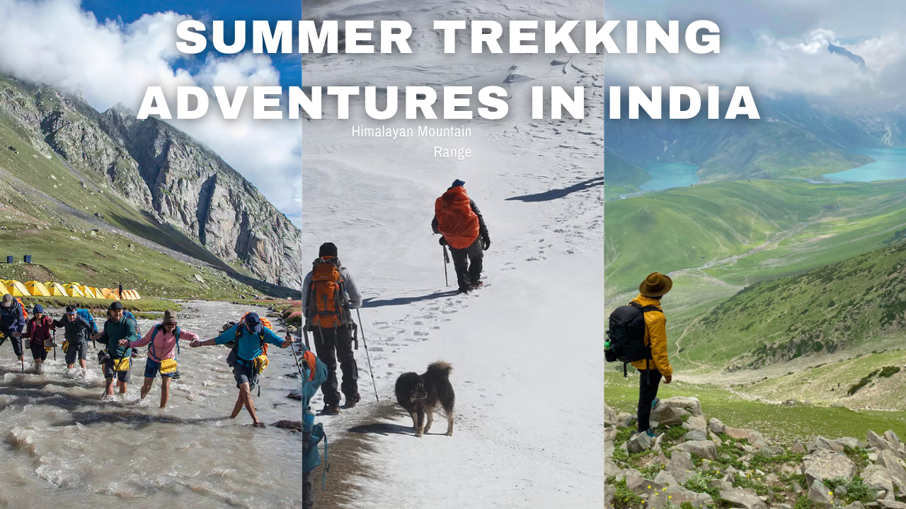 Summer Trekking Adventures in India