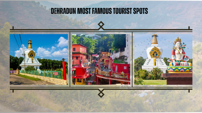 Dehradun Most Famous Tourist Spots