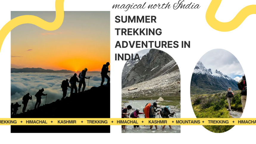 Summer Trekking Adventures in India