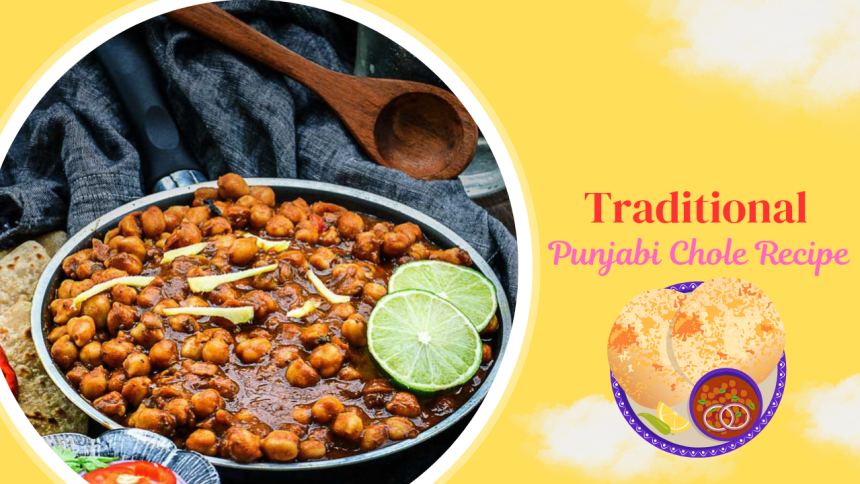 Traditional Punjabi Chole Recipe