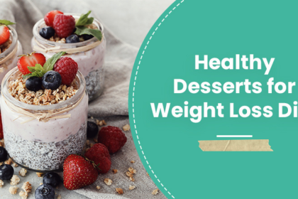 Healthy Desserts for Weight Loss