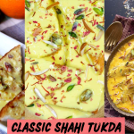 Classic Shahi Tukda Recipe