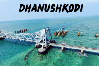 Rameshwaram and Dhanushkodi