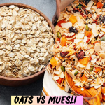 Oats vs Muesli