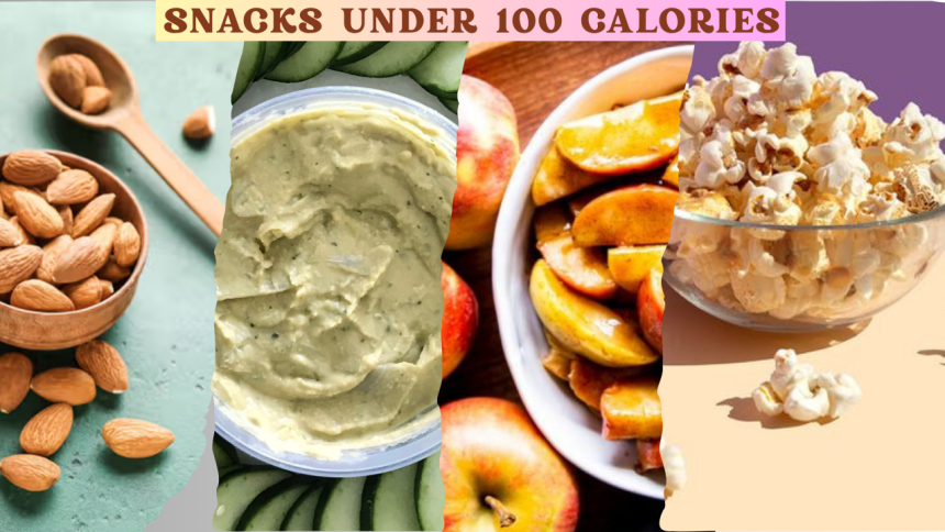 5 Snacks Under 100 Calories