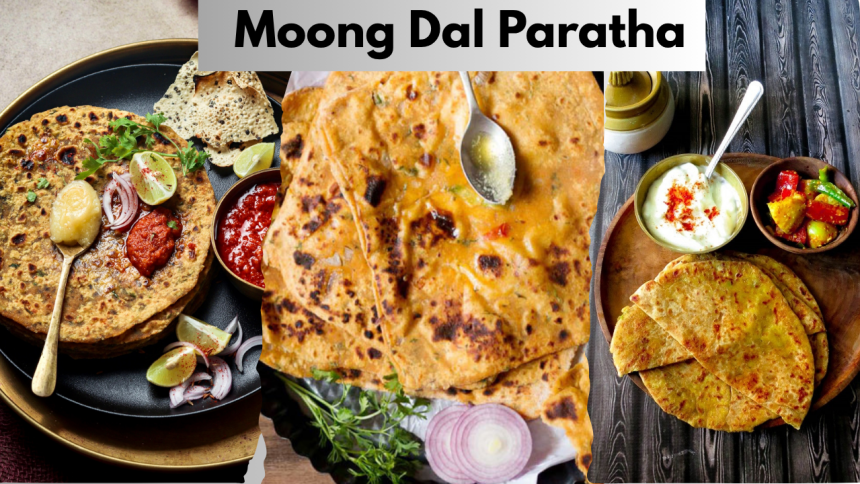 Moong Dal Paratha