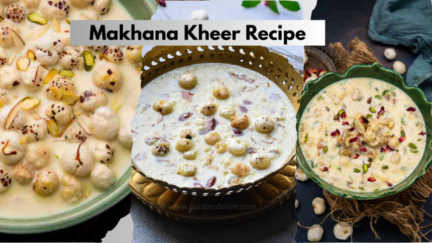 Makhana Kheer Recipe