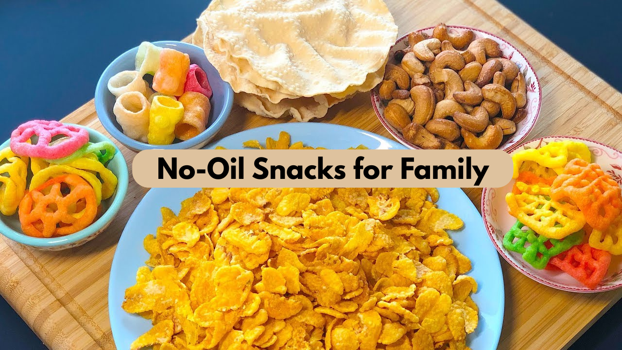 No-Oil Snacks for Family