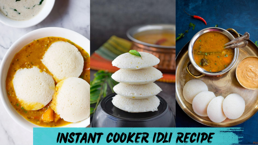 Instant Cooker Idli Recipe