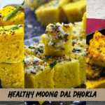Healthy Moong Dal Dhokla