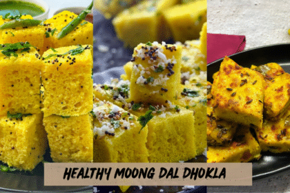 Healthy Moong Dal Dhokla