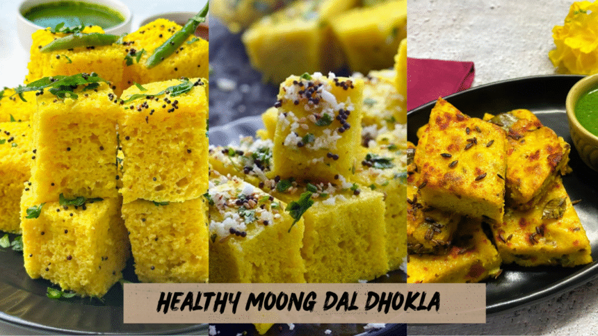Healthy Moong Dal Dhokla