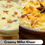 Creamy Millet Kheer Recipe