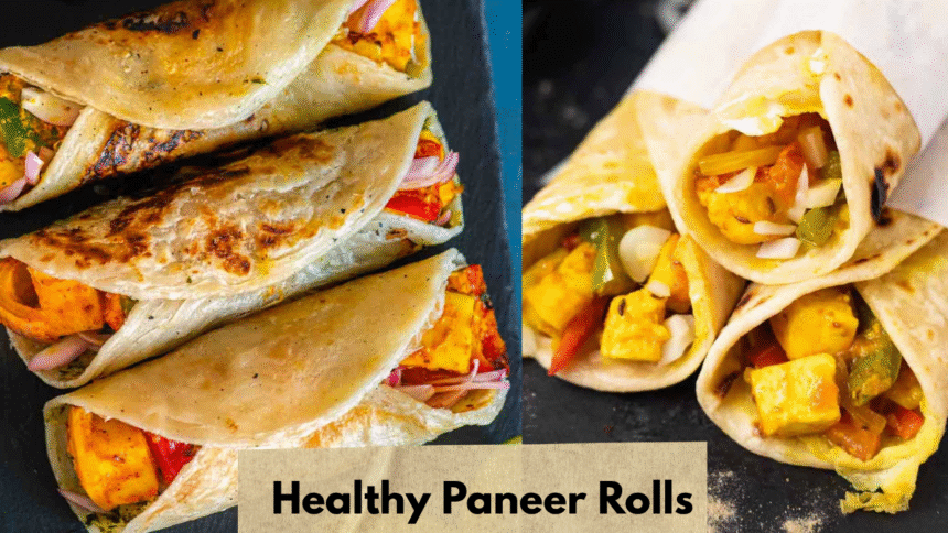Healthy Paneer Rolls