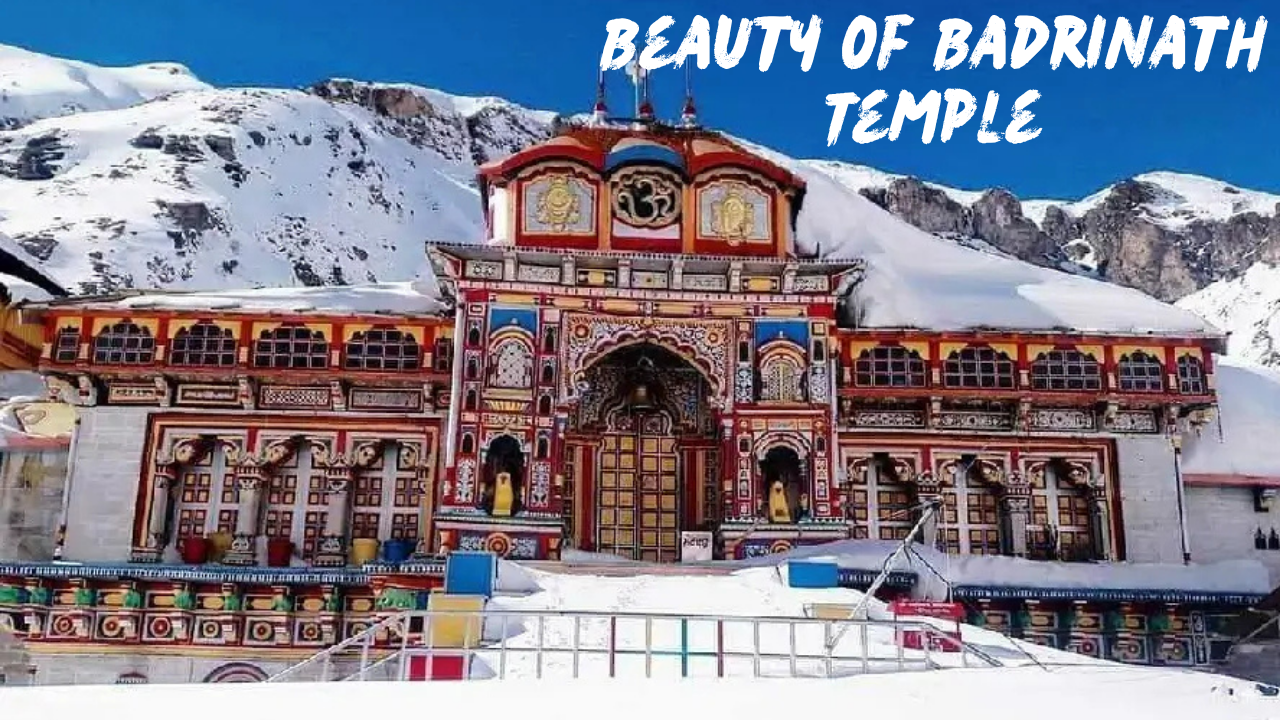 Beauty of Badrinath Temple