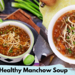 Healthy Manchow Soup Recipe