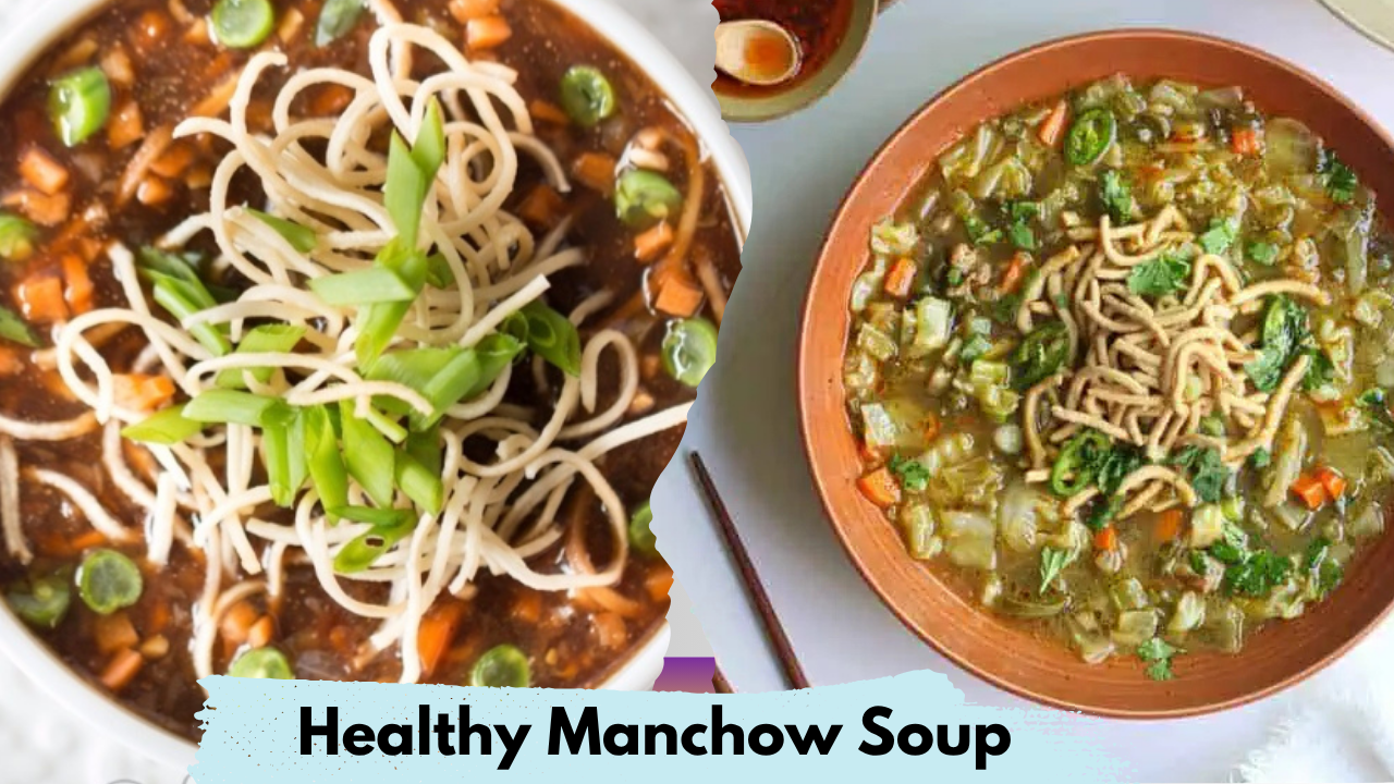 Healthy Manchow Soup Recipe