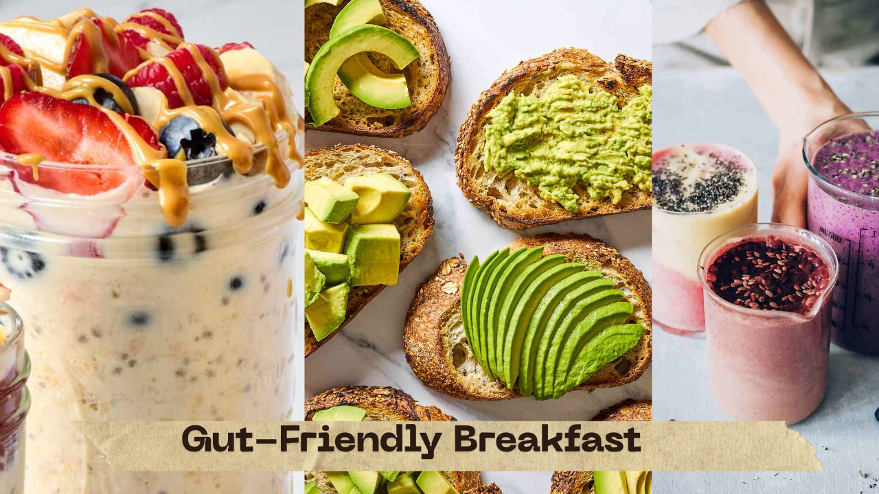Gut-Friendly Breakfast Options