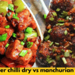 paneer chilli dry vs manchurian dry