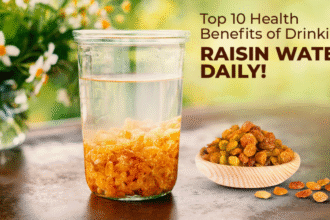 Health Benefits of Raisin Water