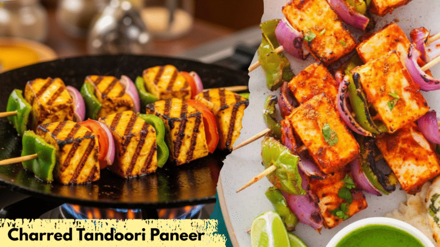 Charred Tandoori Paneer
