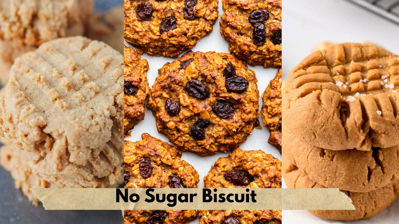 No Sugar Biscuit Recipe